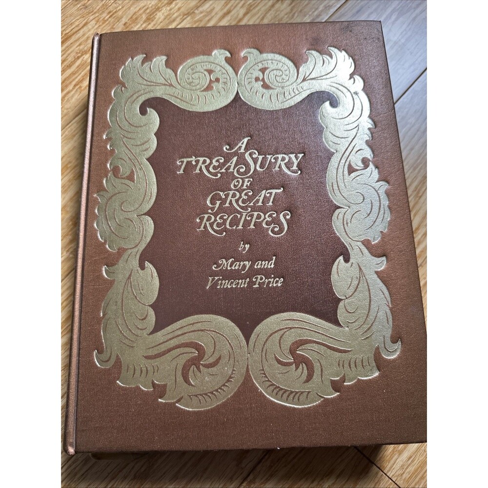 A Treasury of Great Recipes by Mary and Vincent Price - 1978 Edition